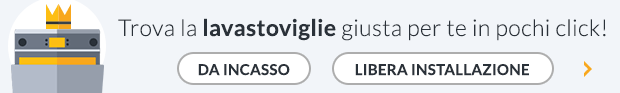 Trova la lavastoviglie giusta per te!